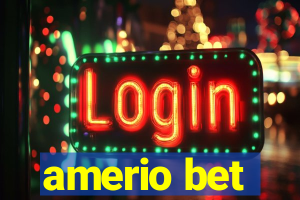 amerio bet